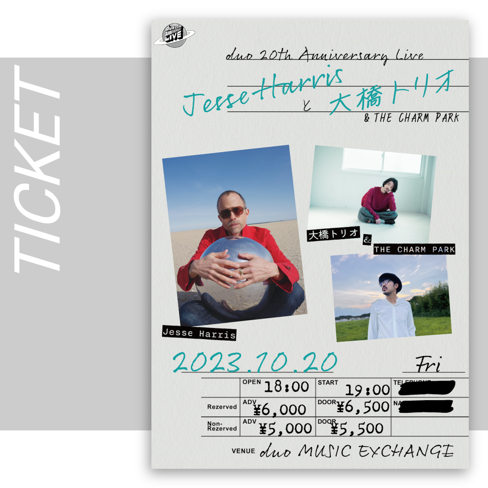 【Ticket】duo 20th Anniversary Live Jesse Harris と 大橋トリオ& THE CHARM PARK